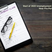 Start of 2022 Unemployment Claims In US Near Pre-Pandemic Levels